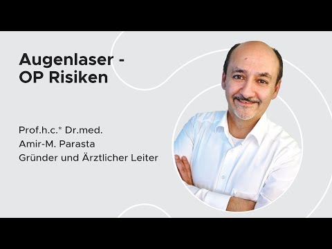 Augenlaser OP Risiken -  Prof.h.c.* Dr.med. Amir - M. Parasta | MUNICH EYE